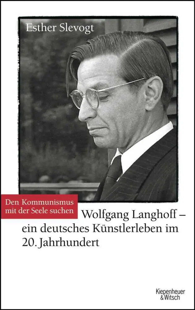 Cover: 9783462040791 | Den Kommunismus mit der Seele suchen | Esther Slevogt | Buch | 496 S.