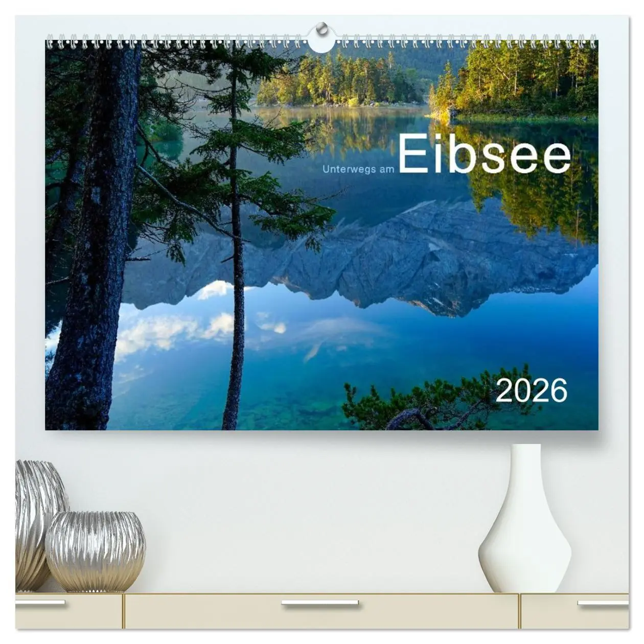 Cover: 9783516040791 | Unterwegs am Eibsee (hochwertiger Premium Wandkalender 2026 DIN A2...