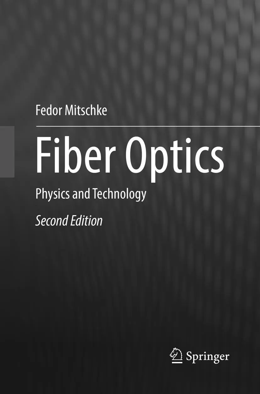 Cover: 9783662570791 | Fiber Optics | Physics and Technology | Fedor Mitschke | Taschenbuch