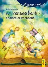 Cover: 9783707420791 | LESEZUG/Profi: Voll verzaubert - endlich erwachsen! | Lesezug | Buch