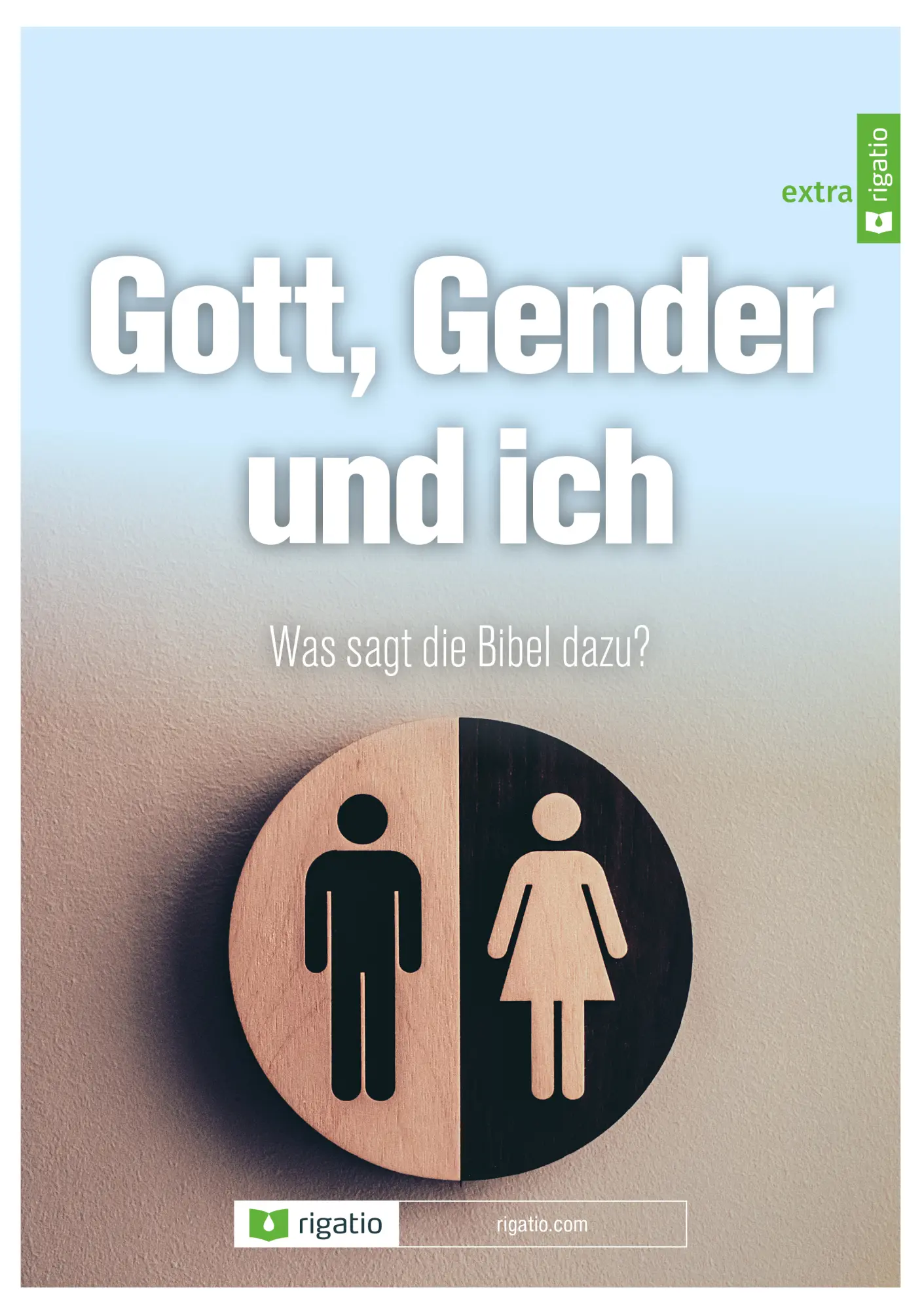 Cover: 9783957900791 | Gott, Gender und ich | Was sagt die Bibel dazu? Kategorie: Extra