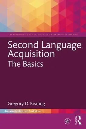 Cover: 9781138500891 | Second Language Acquisition | The Basics | Gregory D. Keating | Buch