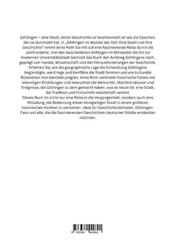 Rückseite: 9783384440891 | Göttingen im Wandel der Zeit: Eine Stadt und ihre Geschichte | Roth