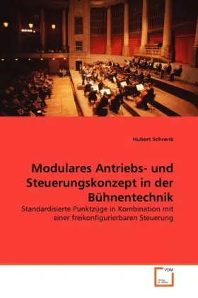 Cover: 9783639340891 | Modulares Antriebs- und Steuerungskonzept in der Bühnentechnik | Buch