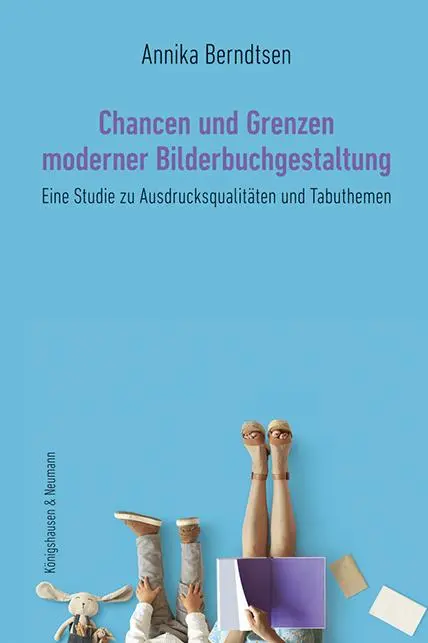 Cover: 9783826070891 | Chancen und Grenzen moderner Bilderbuchgestaltung | Annika Berndtsen