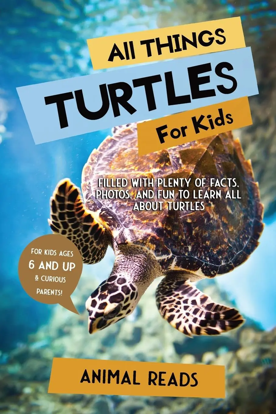 Cover: 9783967720891 | All Things Turtles For Kids | Animal Reads | Taschenbuch | Englisch