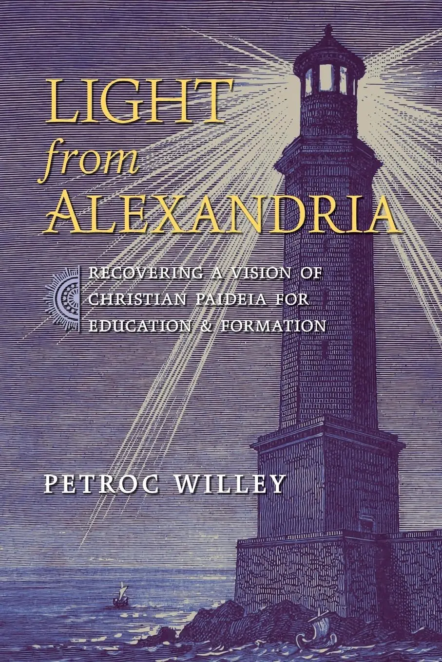 Cover: 9798892800891 | Light from Alexandria | Petroc Willey | Taschenbuch | Englisch | 2025