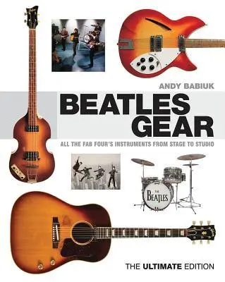 Cover: 9781617130991 | Beatles Gear | Andy Babiuk | Buch | Buch Gebunden | Englisch | 2015