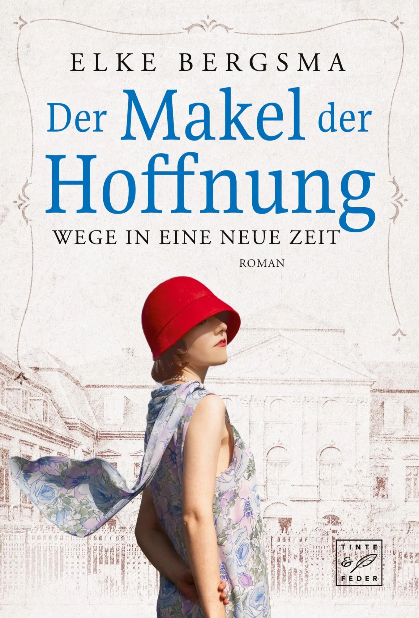 Cover: 9782496710991 | Der Makel der Hoffnung | Elke Bergsma | Taschenbuch | 320 S. | Deutsch