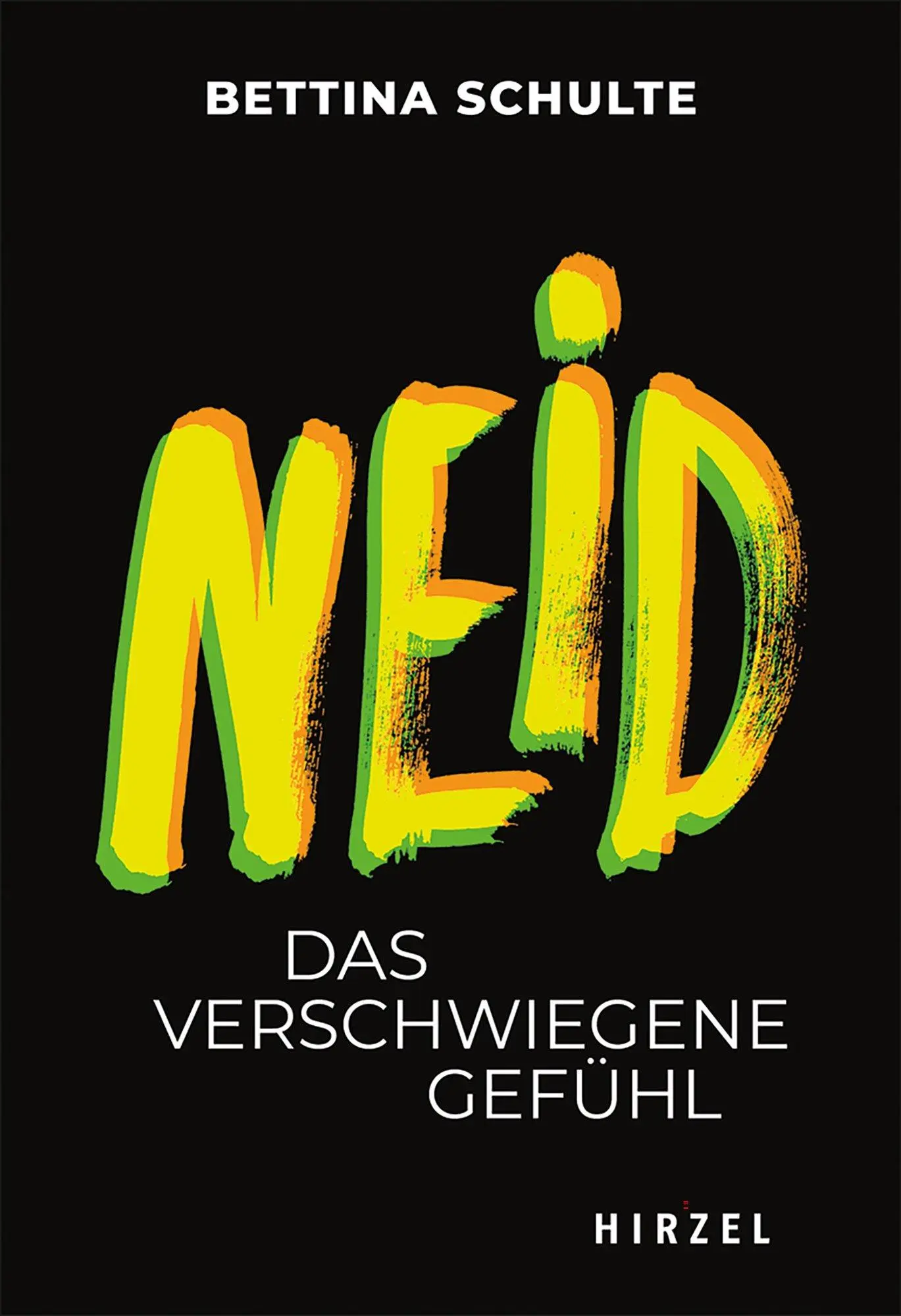 Cover: 9783777630991 | Neid | Das verschwiegene Gefühl | Bettina Schulte-Böning | Taschenbuch