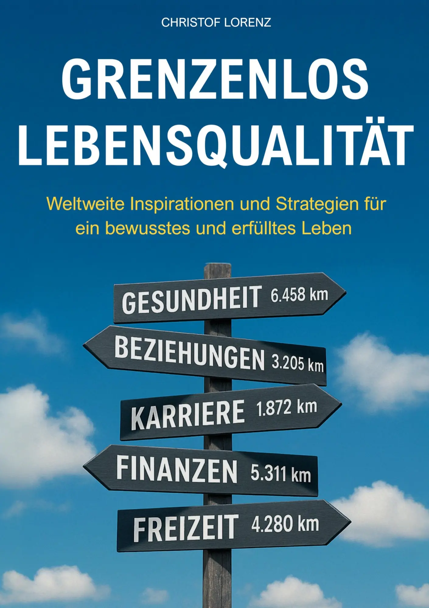 Cover: 9783819200991 | Grenzenlos Lebensqualität | Christof Lorenz | Taschenbuch | 240 S.