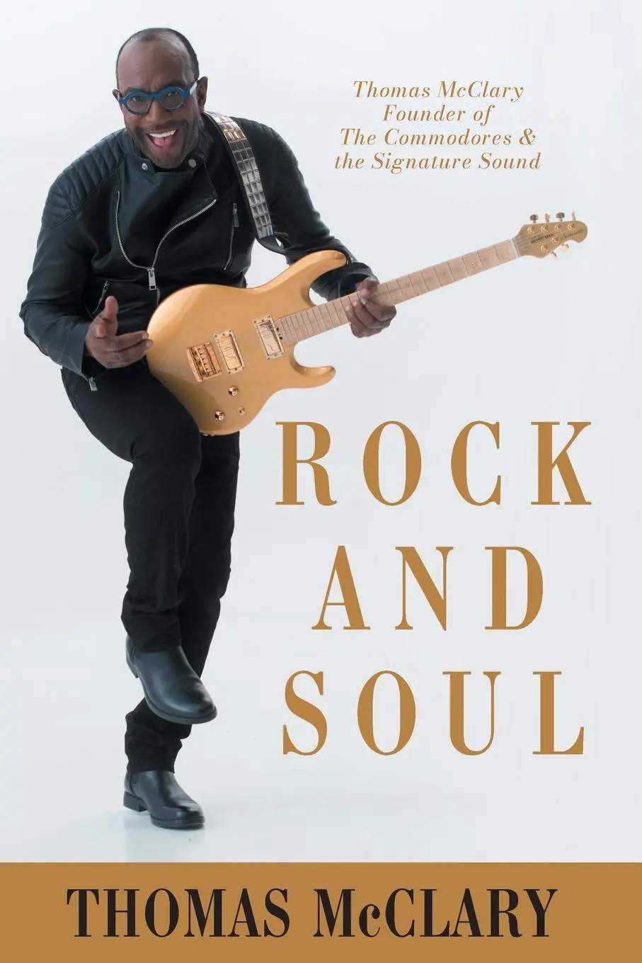 Cover: 9780998521091 | Rock and Soul | Thomas McClary Founder of The Commodores | Taschenbuch