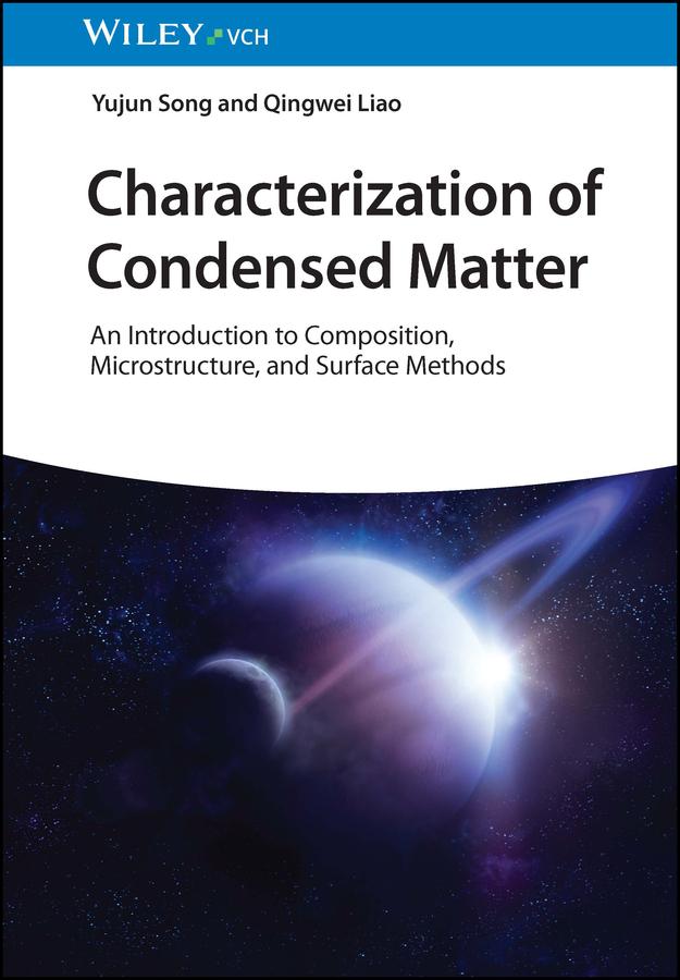 Cover: 9783527351091 | Characterization of Condensed Matter | Yujun Song (u. a.) | Buch