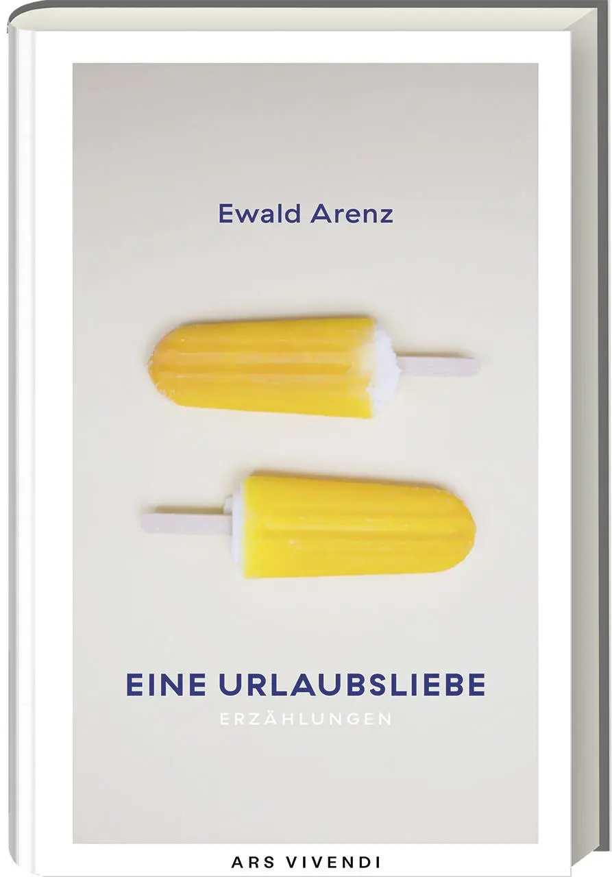 Cover: 9783747201091 | Eine Urlaubsliebe | Erzählungen | Ewald Arenz | Buch | 248 S. | 2020