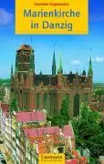 Cover: 9783899601091 | Die Marienkirche in Danzig | Hrsg. v. Mariola Malerek | Bogdanowicz