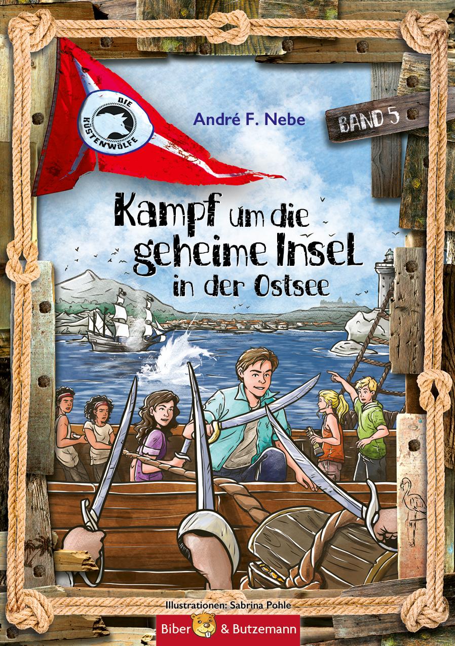 Cover: 9783959161091 | Die Küstenwölfe 5 - Kampf um die geheime Insel in der Ostsee | Nebe