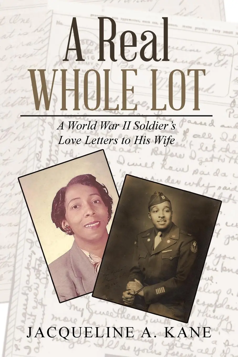 Cover: 9781543451191 | A Real Whole Lot | A World War Ii Soldier's Love Letters to His Wife