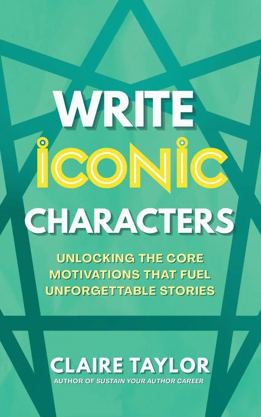 Cover: 9781959041191 | Write Iconic Characters | Claire Taylor | Taschenbuch | Englisch