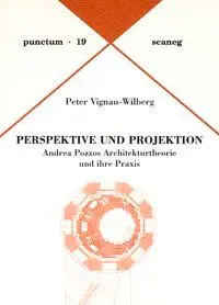 Cover: 9783892351191 | Perspektive und Projektion | Peter Vignau-Wilberg | Taschenbuch | 2005