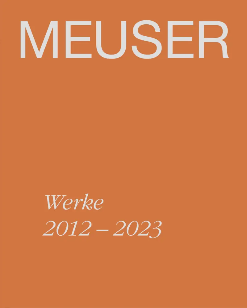 Cover: 9783969121191 | MEUSER. Werke 2012-2023 | Hannah Eckstein (u. a.) | Buch | 160 S.