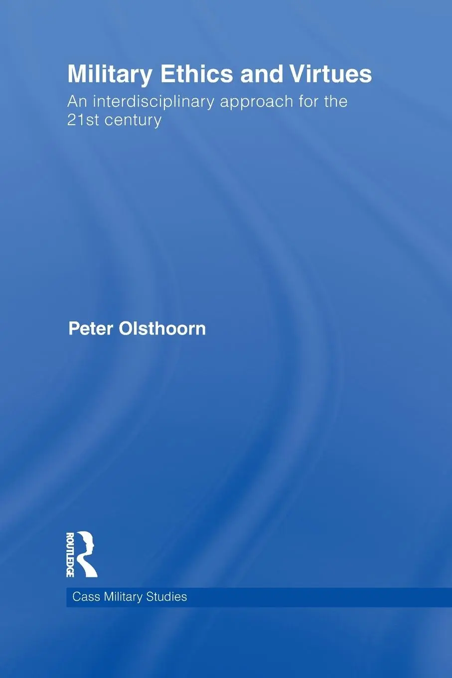Cover: 9780415691291 | Military Ethics and Virtues | Peter Olsthoorn | Taschenbuch | Englisch