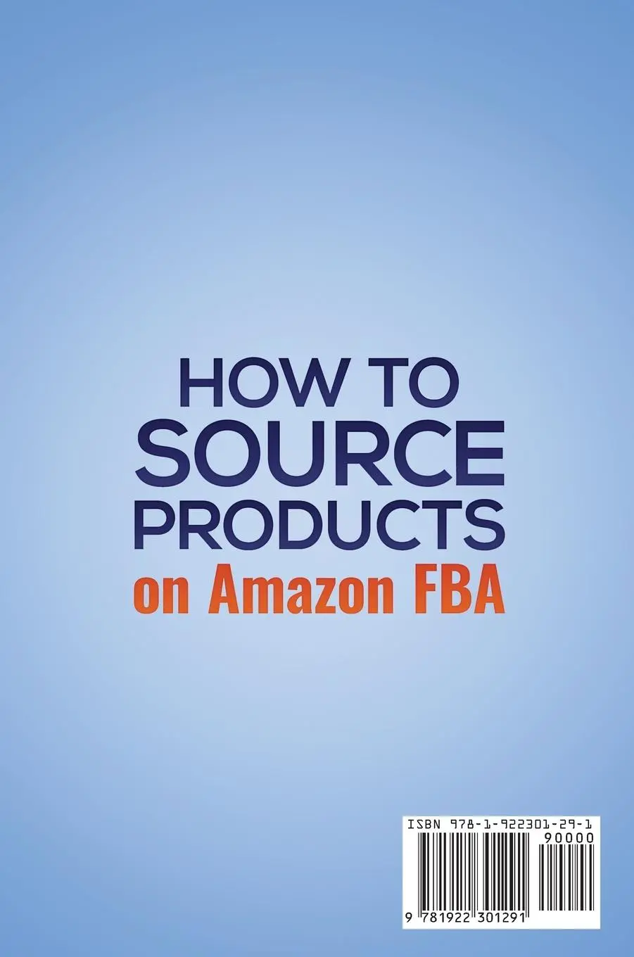 Rückseite: 9781922301291 | How to Source Products on Amazon FBA | George Pain | Buch | Gebunden