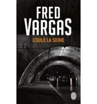 Cover: 9782290351291 | Coule la Seine | Fred Vargas | Taschenbuch | J'ai Lu | 122 S. | 2004