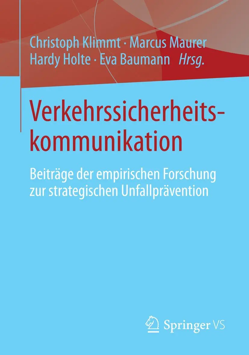 Cover: 9783658011291 | Verkehrssicherheitskommunikation | Christoph Klimmt (u. a.) | Buch