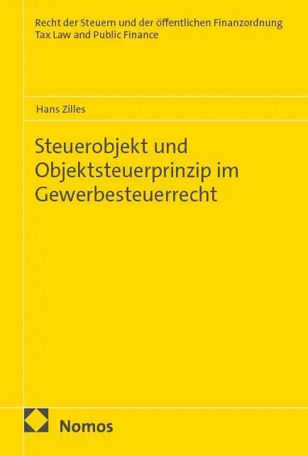 Steuerobjekt und Objektsteuerprinzip im Gewerbesteuerrecht