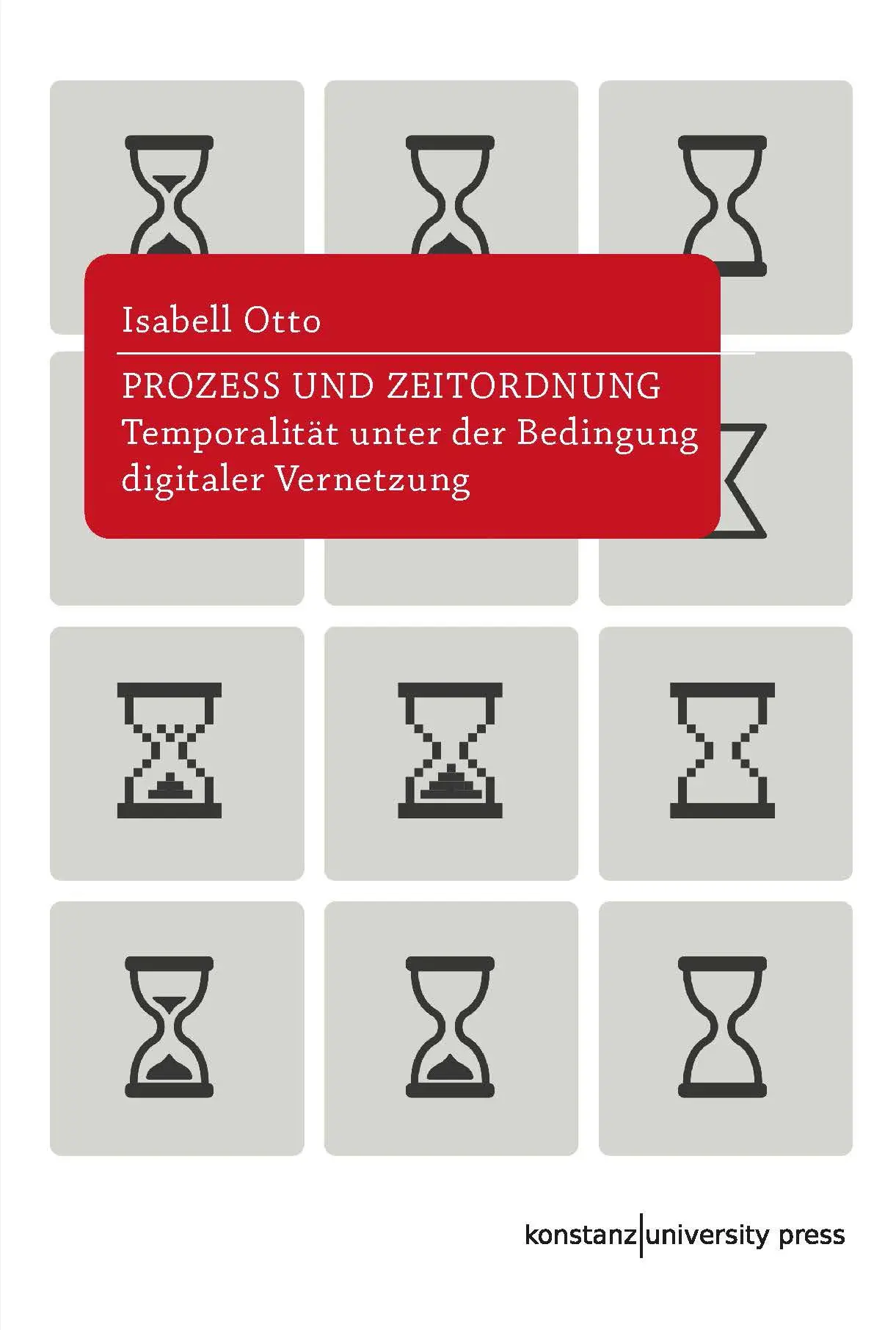 Cover: 9783835391291 | Prozess und Zeitordnung | Isabell Otto | Buch | 356 S. | Deutsch