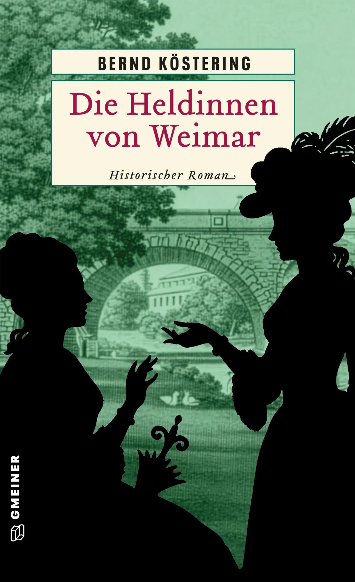 Cover: 9783839281291 | Die Heldinnen von Weimar | Historischer Roman | Bernd Köstering | Buch