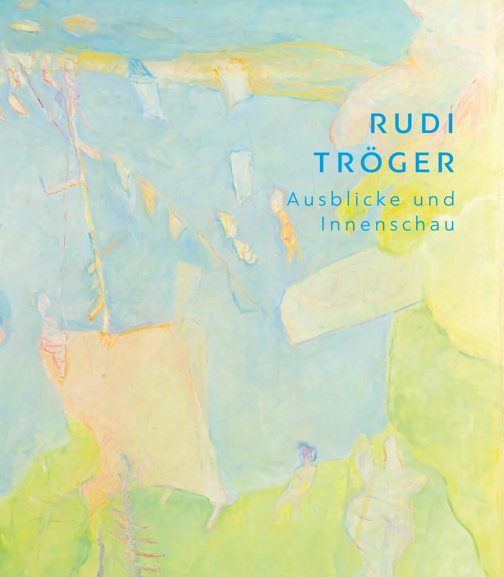 Cover: 9783947641291 | Rudi Tröger | Ausblicke und Innenschau | Jan T. Wilms | Buch | 104 S.
