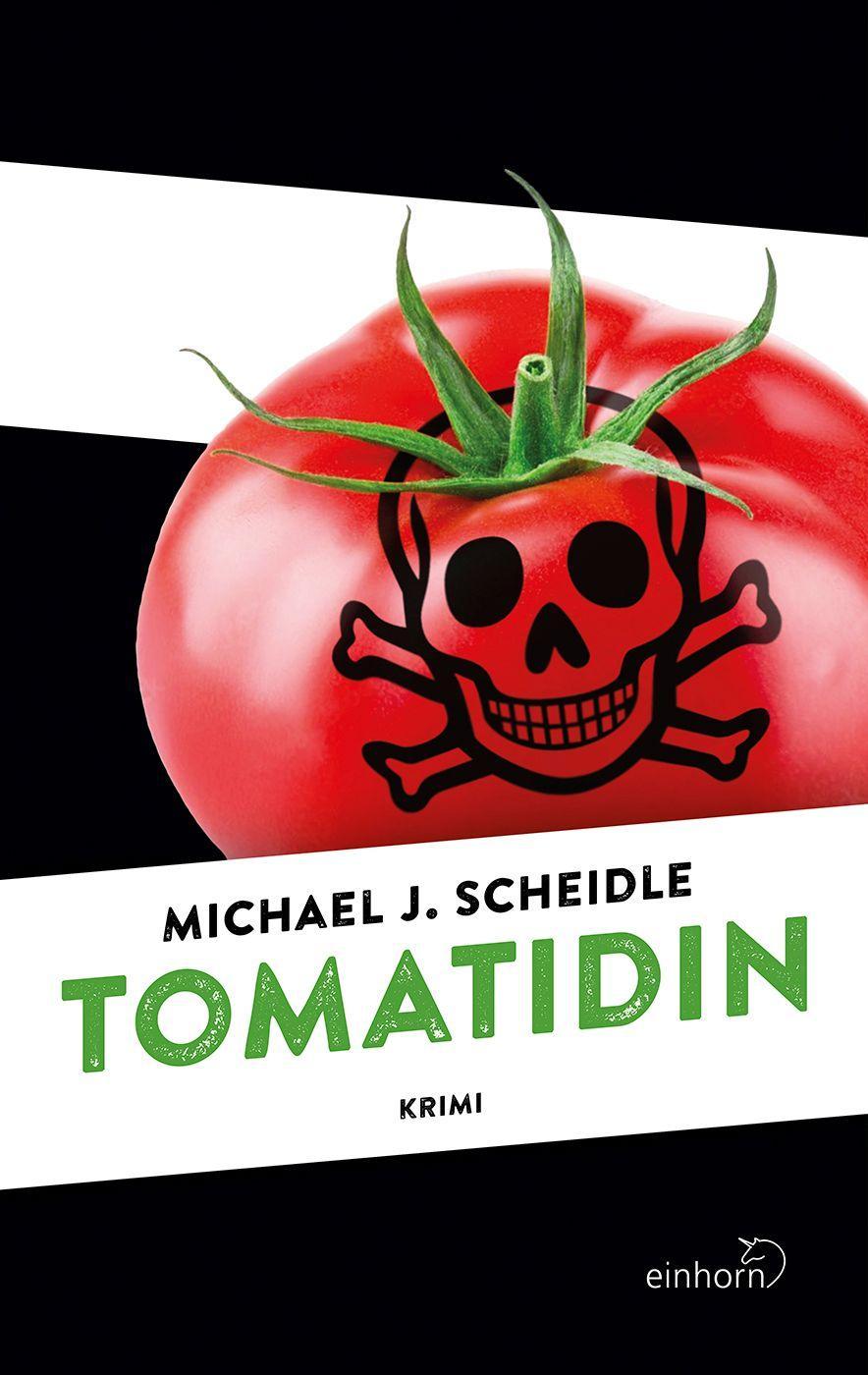 Cover: 9783957471291 | Tomatidin | Michael J. Scheidle | Taschenbuch | 180 S. | Deutsch
