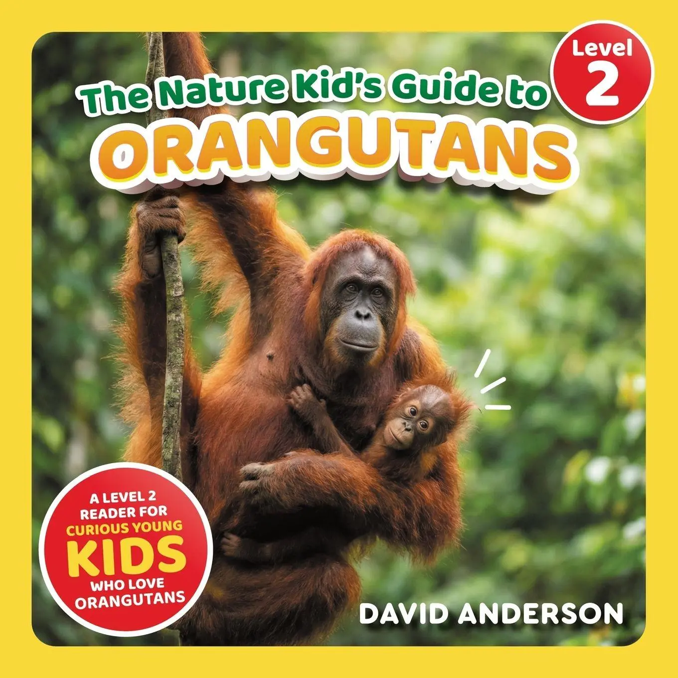 Cover: 9798898181291 | The Nature Kid's Guide to Orangutans | David Anderson | Taschenbuch