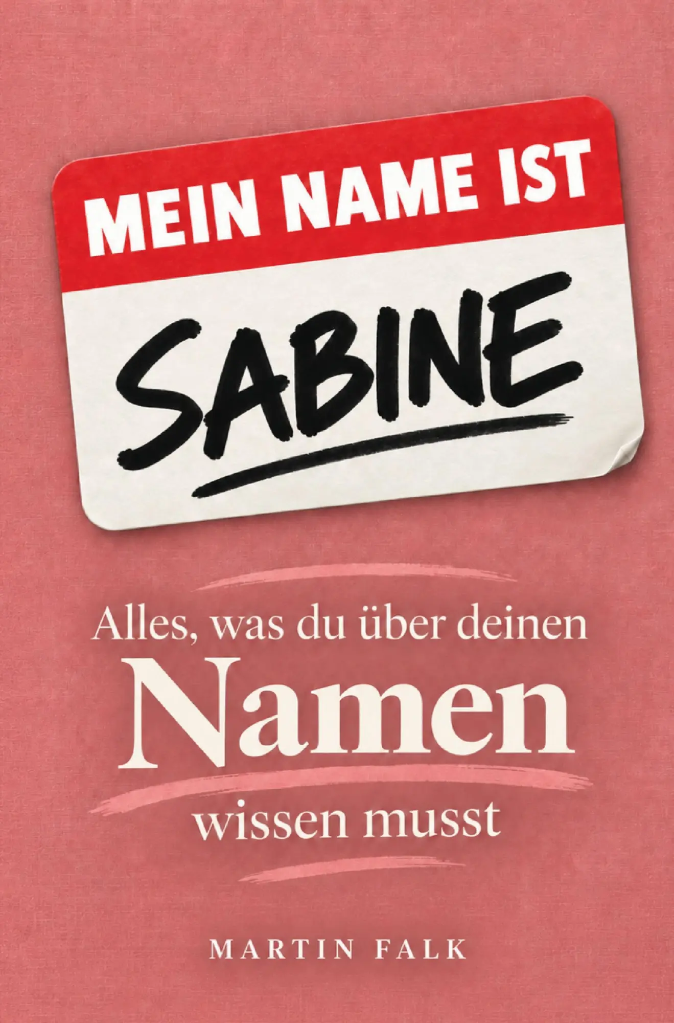 Cover: 9783694711391 | Mein Name ist Sabine | Alles, was du über deinen Namen wissen musst