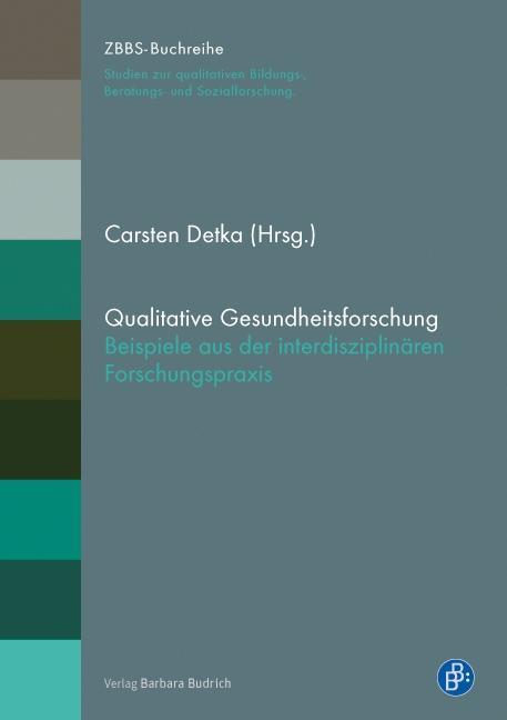 Cover: 9783847401391 | Qualitative Gesundheitsforschung | Carsten Detka | Taschenbuch | 2016