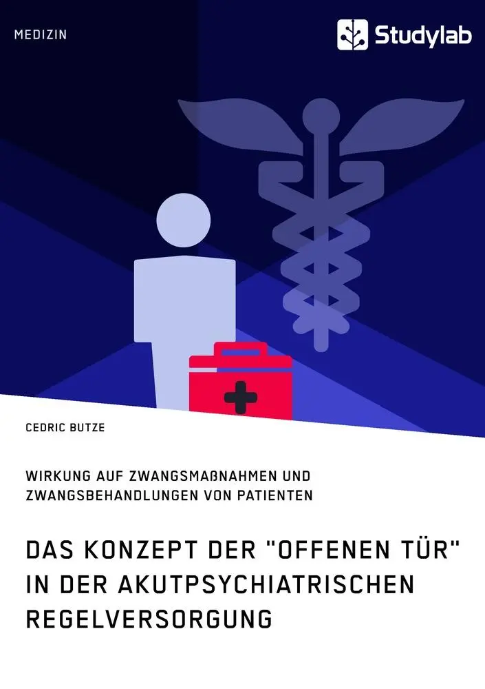 Cover: 9783960951391 | Das Konzept der "Offenen Tür" in der akutpsychiatrischen... Cover: 9783960951391 | Das Konzept der "Offenen Tür" in der akutpsychiatrischen...
