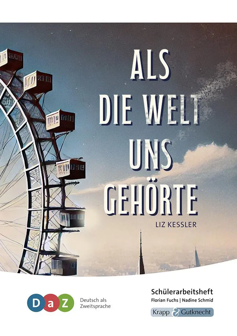 Cover: 9783963231391 | Als die Welt uns gehörte - Schülerarbeitsheft für Deutsch als...