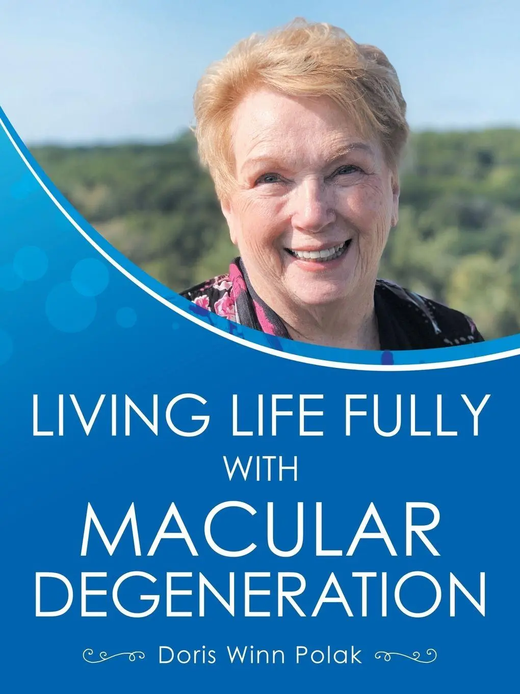 Cover: 9781663211491 | Living Life Fully with Macular Degeneration | Doris Winn Polak | Buch