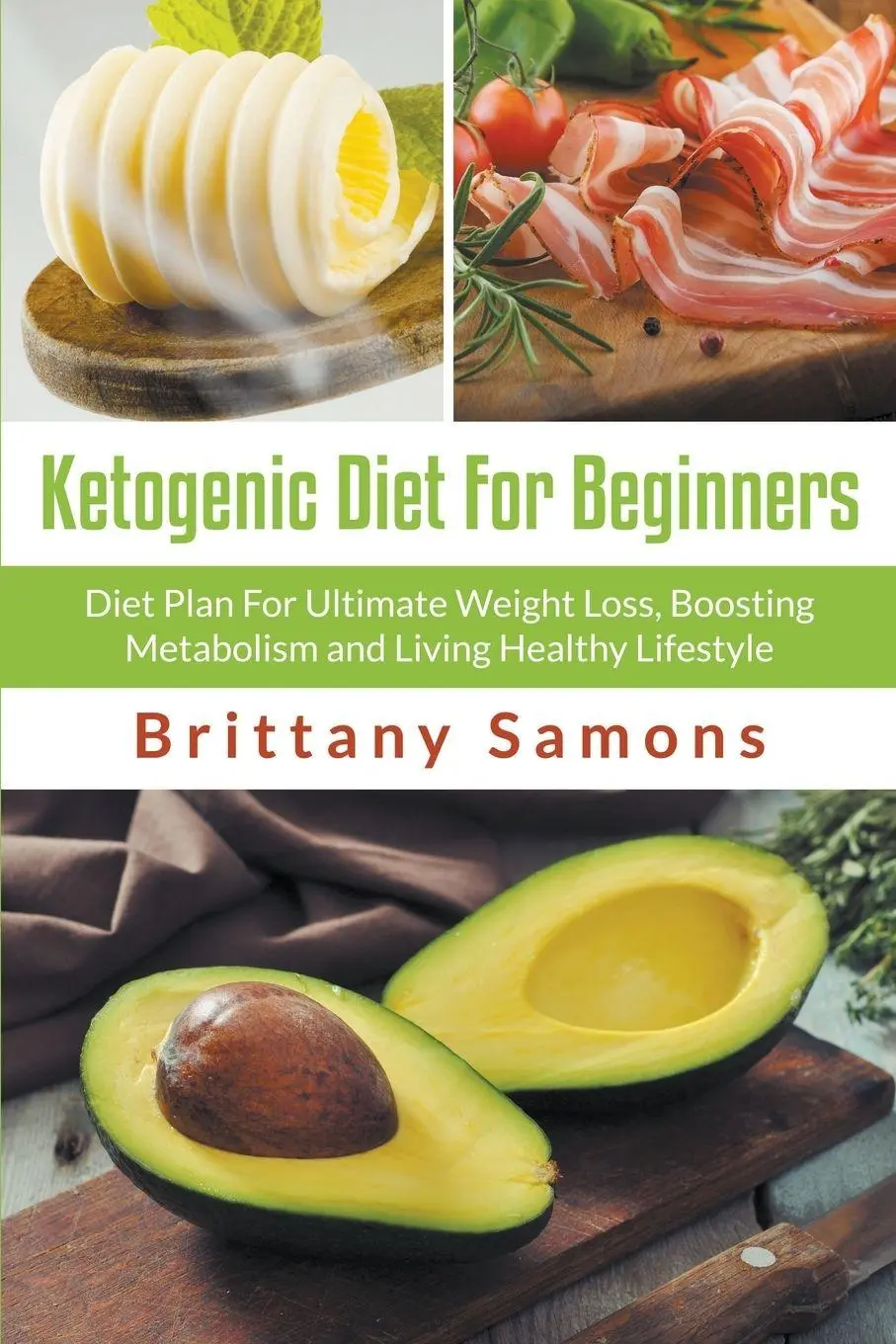 Cover: 9781681271491 | Ketogenic Diet For Beginners | Brittany Samons | Taschenbuch | 2015