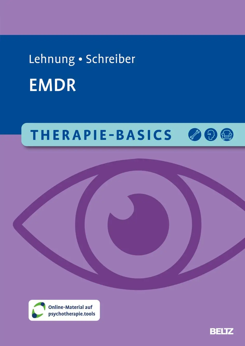 Cover: 9783621291491 | Therapie-Basics EMDR | Mit Online-Material | Maria Lehnung (u. a.)