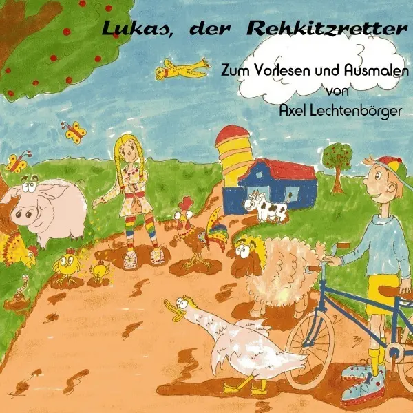 Cover: 9783746721491 | Lukas, der Rehkitzretter | Axel Lechtenbörger | Taschenbuch | 36 S.