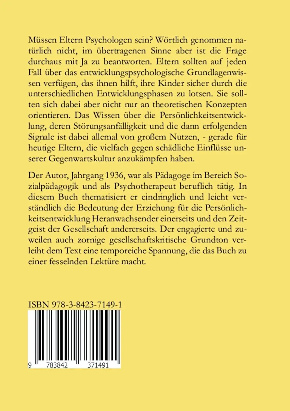 Rückseite: 9783842371491 | Müssen Eltern Psychologen sein? | Klaus Lindenlaub | Taschenbuch