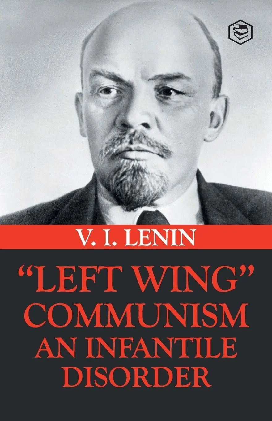 Cover: 9789395741491 | Left-Wing Communism | An Infantile Disorder | Vladimir Ilyich Lenin