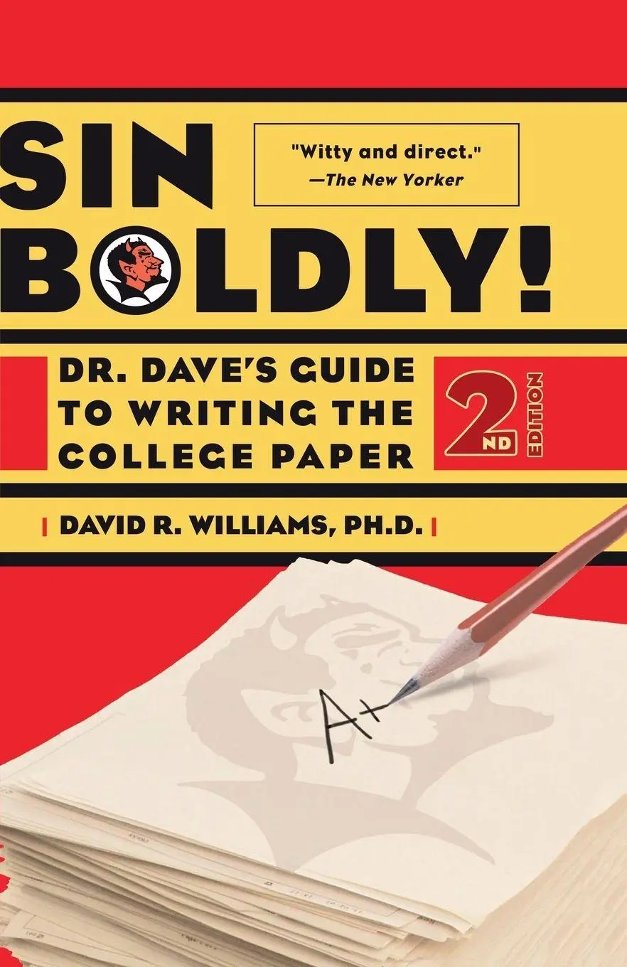 Cover: 9780465091591 | Sin Boldly! | Dr. Dave's Guide to Writing the College Paper | Williams
