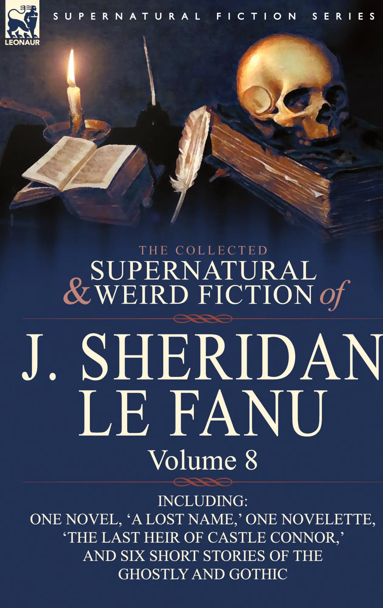 Cover: 9780857061591 | The Collected Supernatural and Weird Fiction of J. Sheridan Le Fanu