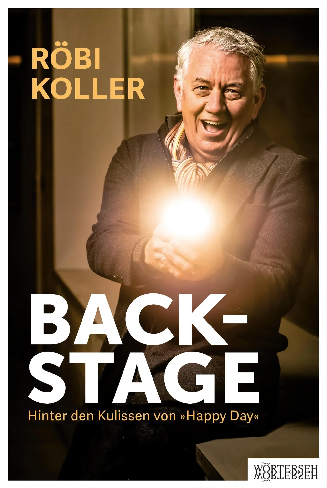 Cover: 9783037631591 | Backstage | Hinter den Kulissen von Happy Day | Röbi Koller | Buch