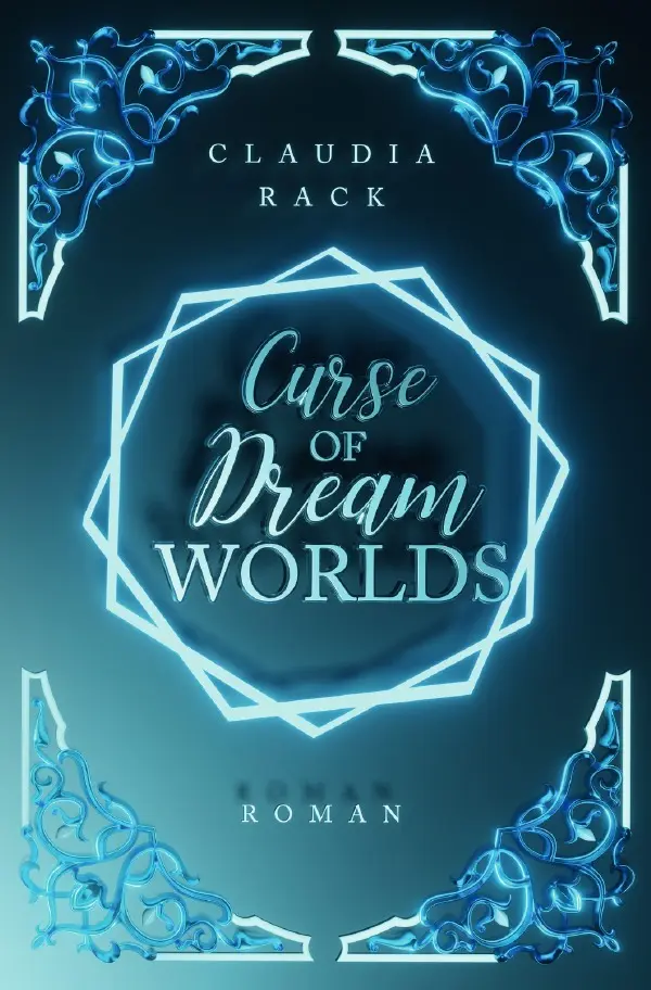 Cover: 9783819071591 | Curse of Dream Worlds | DE | Claudia Rack | Taschenbuch | 764 S.