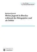 Cover: 9783847241591 | Meine Jugend in Breslau während der Kriegsjahre und als Soldat | Buch