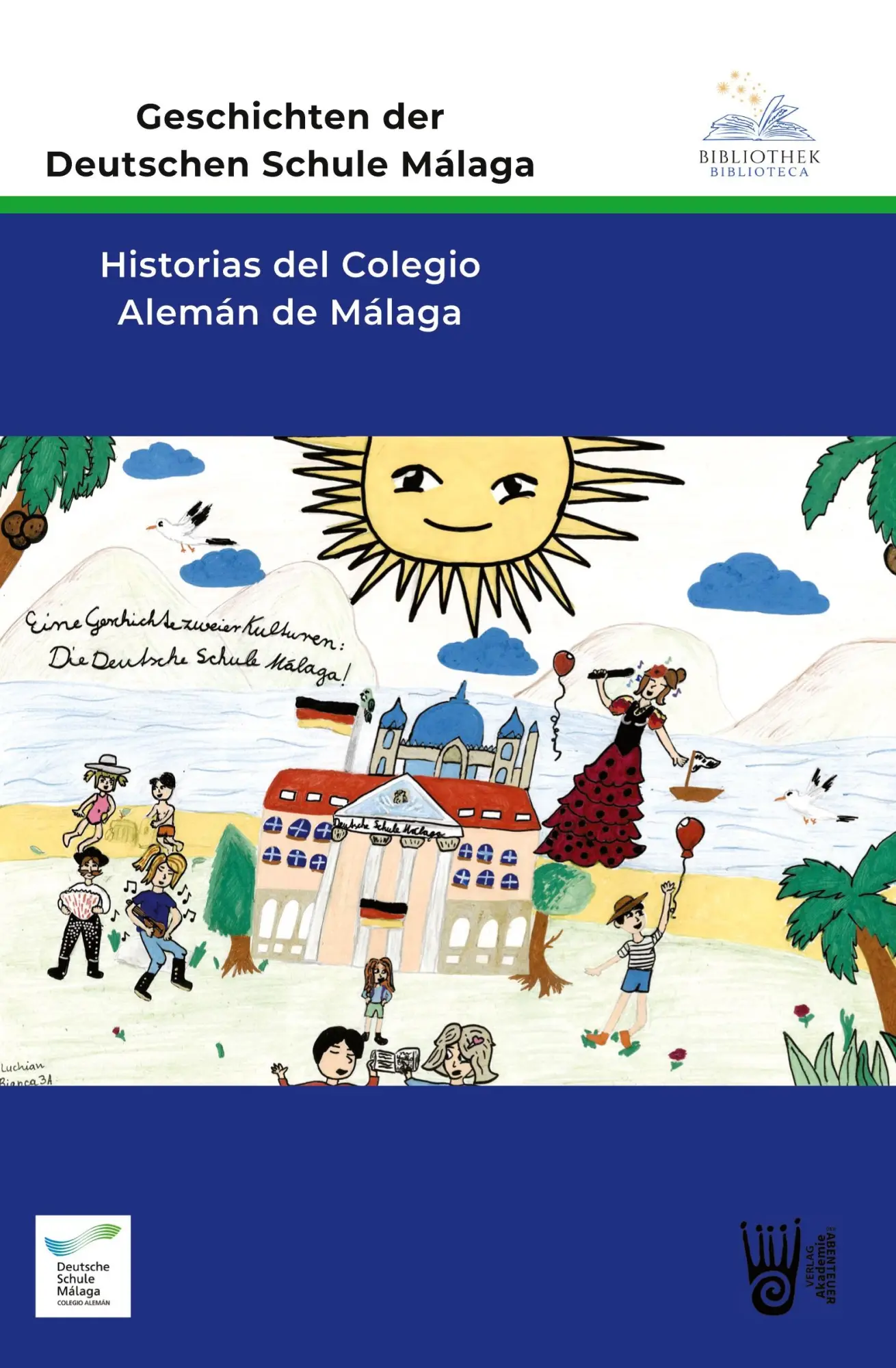 Cover: 9783985301591 | Geschichten der Deutschen Schule Málaga - Historias del Colegio...